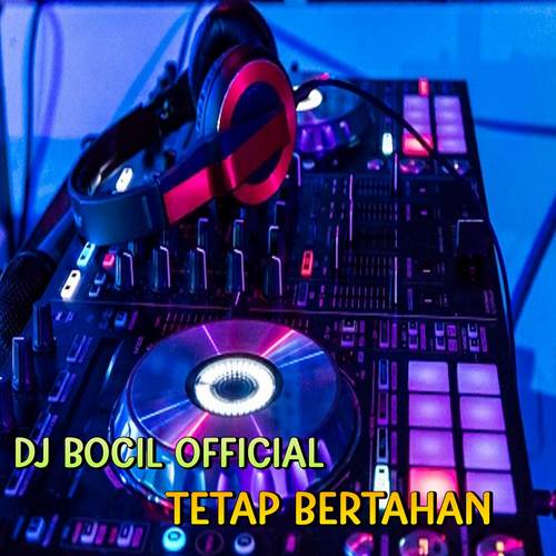 DJ Tetap Bertahan