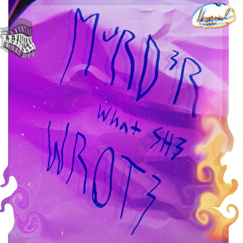 Murder What She Wrote (Explicit)