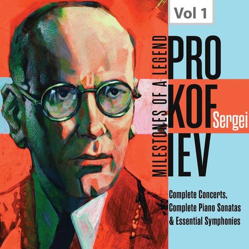 Milestones of a Legend: Sergei Prokofiev, Vol. 1