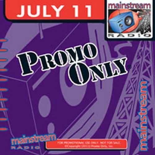 Promo Only Mainstream Radio July 2011