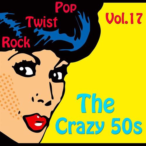 The Crazy 50s Vol. 17