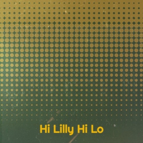 Hi Lilly Hi Lo