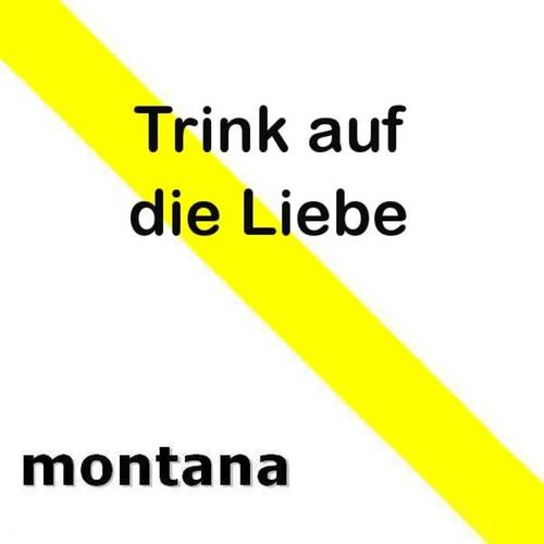 Trink auf die Liebe