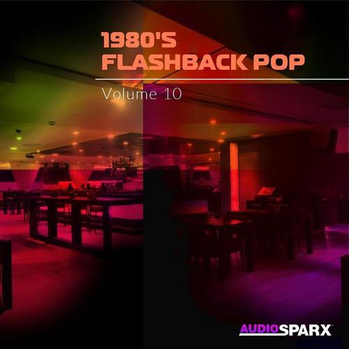 1980's Flashback Pop Volume 10