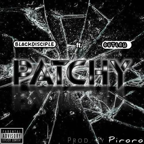 Patchy (feat. Outlaw) [Explicit]