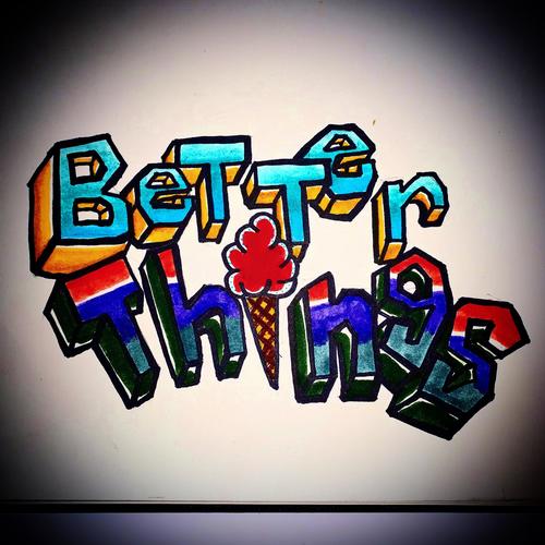 Better Things (Explicit)