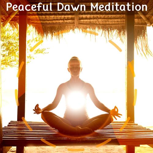 Peaceful Dawn Meditation