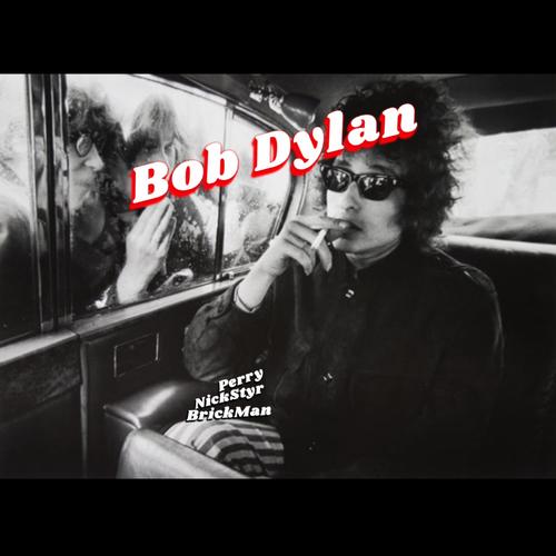 Bob Dylan (feat. BrickMan & Perry Bandz) [Explicit]