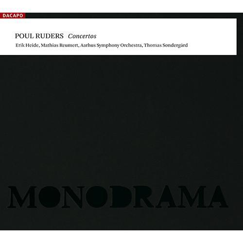 RUDERS, P.: Concerto in Pieces / Violin Concerto No. 1 / Monodrama (Heide, Reumert, Aarhus Symphony, Sondergard)