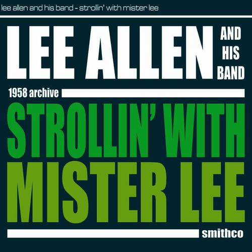 Strollin´ with Mister Lee