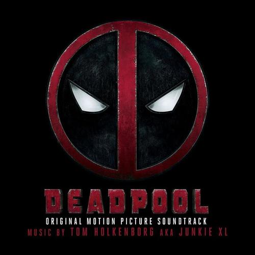 Deadpool(Original Motion Picture Soundtrack)