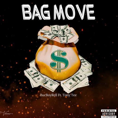 BAG MOVE (feat. Tony Tee) [Explicit]