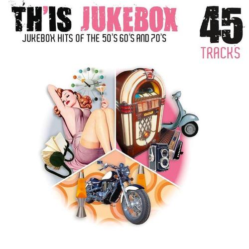 Th'Is Jukebox (Jukebox Hits of the 50's, 60's and 70's)