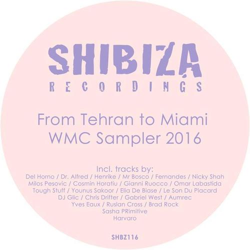 From Tehran to Miami, WMC Sampler 2016