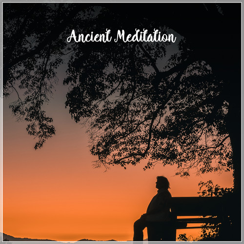 Ancient Meditation