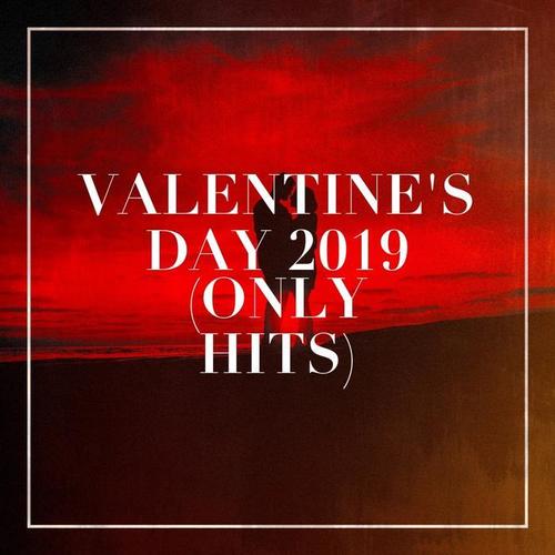 Valentine's Day 2019 (Only Hits)