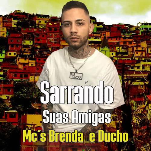 Sarrando Suas Amigas (Explicit)