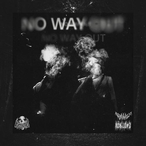 NO WAY OUT (Wrong Turn REMIX) [Explicit]