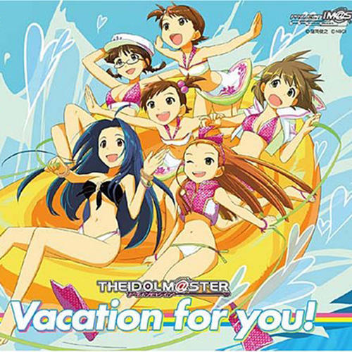 THE IDOLM@STER Vacation for you!