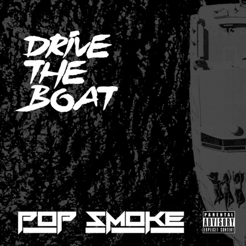 Drive The Boat (Explicit)