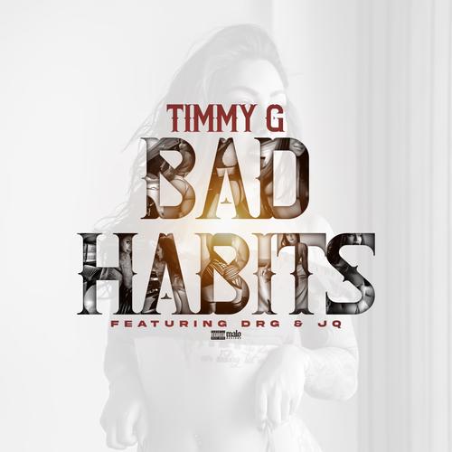 Bad Habits (feat. D.R.G & JQ) [Explicit]