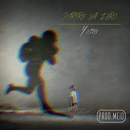 Partire da zero (feat. Meid) [Explicit]