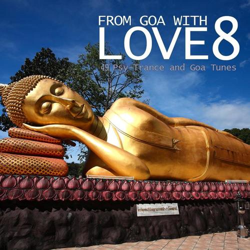 From Goa With Love 8 - 49 Psy-Trance & Goa Tunes