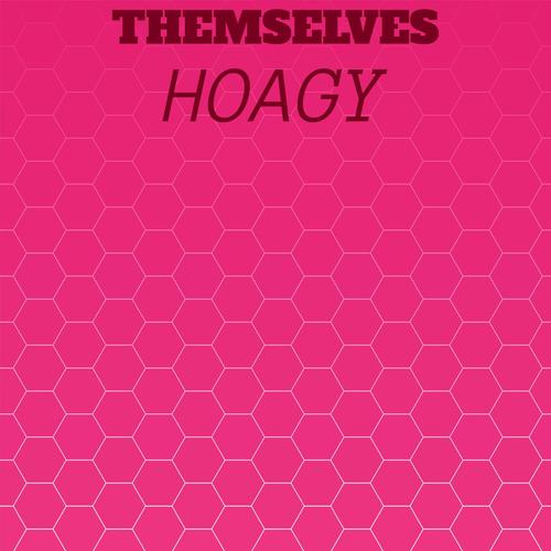 Themselves Hoagy