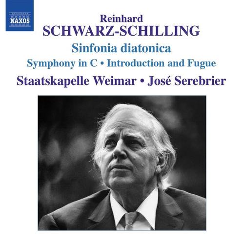 SCHWARZ-SCHILLING, R.: Orchestral Works, Vol. 1 - Sinfonia diatonica / Symphony in C Major / Introduction and Fugue (Serebrier)