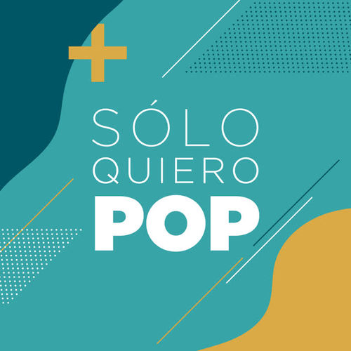 Sólo Quiero Pop