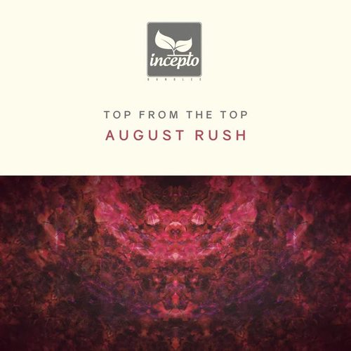 Top from the Top: August Rush
