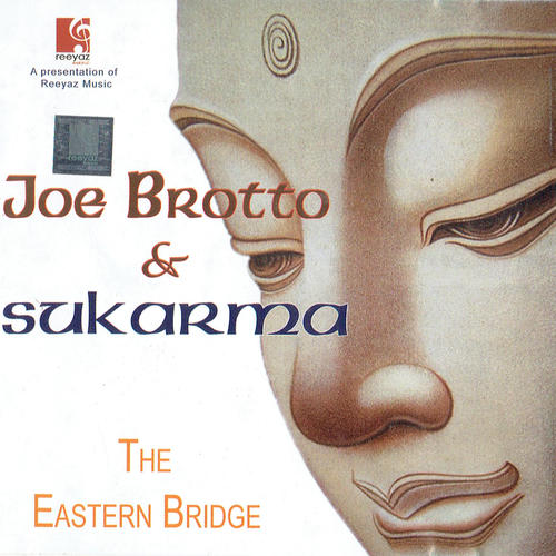 The Eastern Bridge (Joe Brotto & Sukarma)