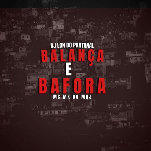 Balança e Bafora (Explicit)