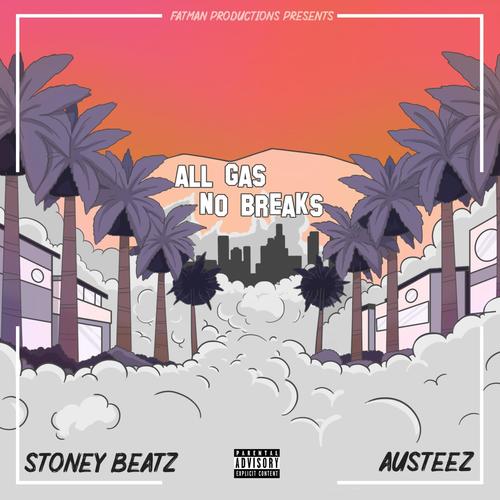 All Gas No Breaks (Explicit)