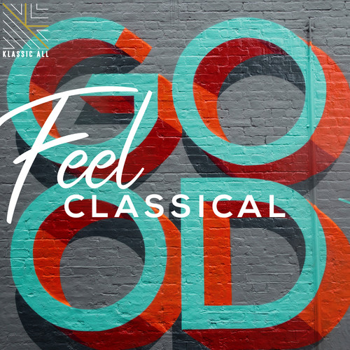 Feel Good Classical