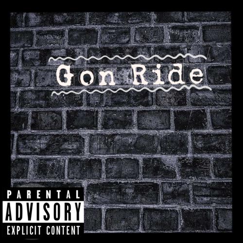 Gon Ride (Explicit)