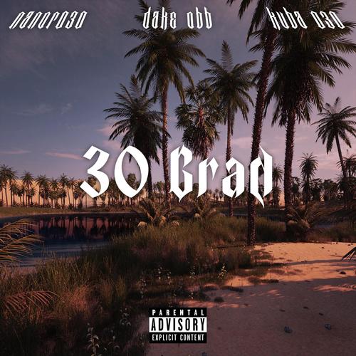 30 Grad (Explicit)