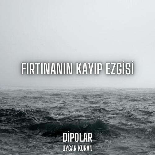 Fırtınanın Kayıp Ezgisi