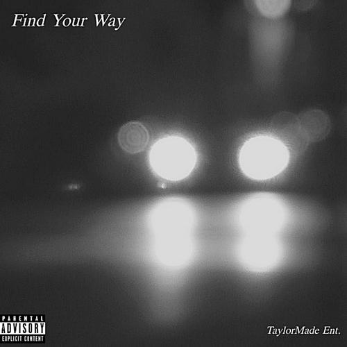 Find Your Way (Explicit)