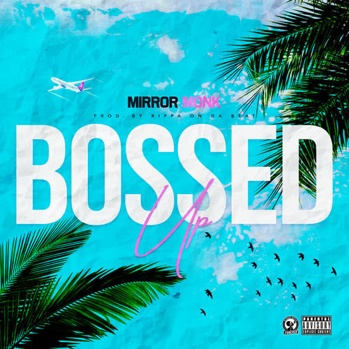 Bossed Up (Explicit)