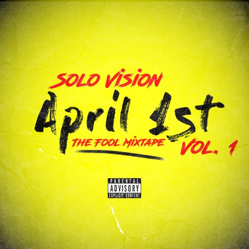 April 1st : The Fool Mixtape Vol. 1 (Explicit)