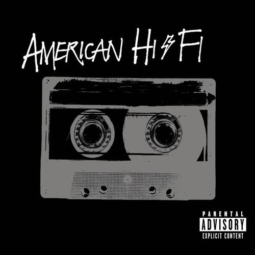 American Hi-Fi (Explicit)