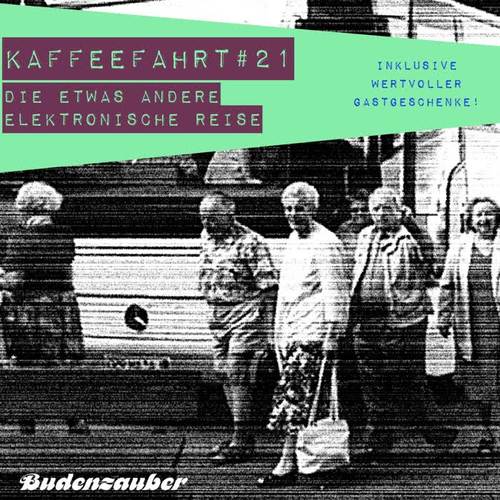 Kaffeefahrt #21 - Die etwas andere elektronische Reise