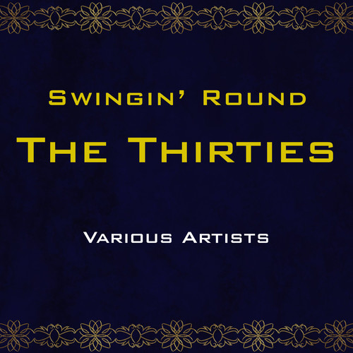 Swingin' Round The Thirties