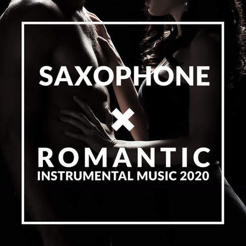 Saxophone Romantic Instrumental Music 2020