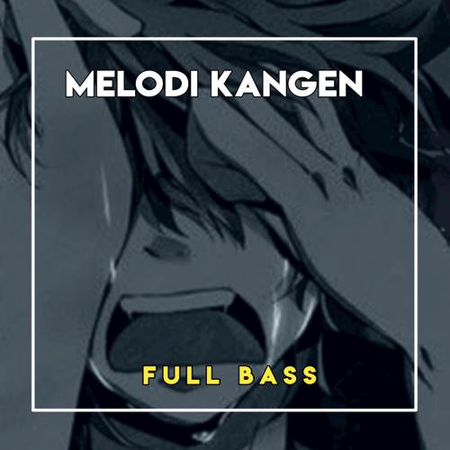 Dj Melody Kangen - (Old Melody)