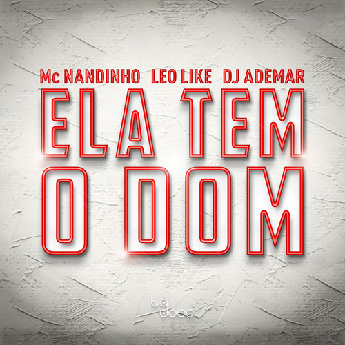 Ela Tem o Dom