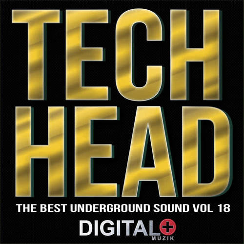 Tech Head The Best Underground Sound, Vol. 18