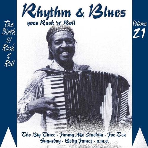 Rhythm & Blues Goes Rock & Roll, Vol. 21