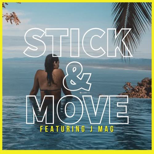 Stick & Move (Explicit)